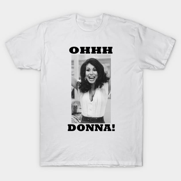 OHHH DONNA!! T-Shirt by Pochaloca